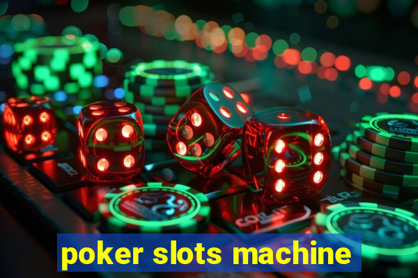 poker slots machine