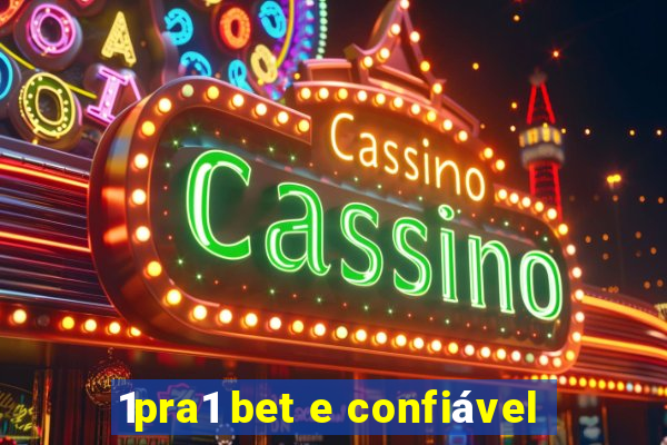 1pra1 bet e confiável