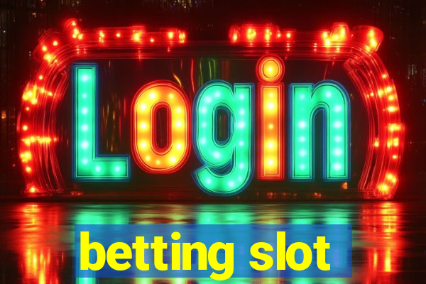 betting slot