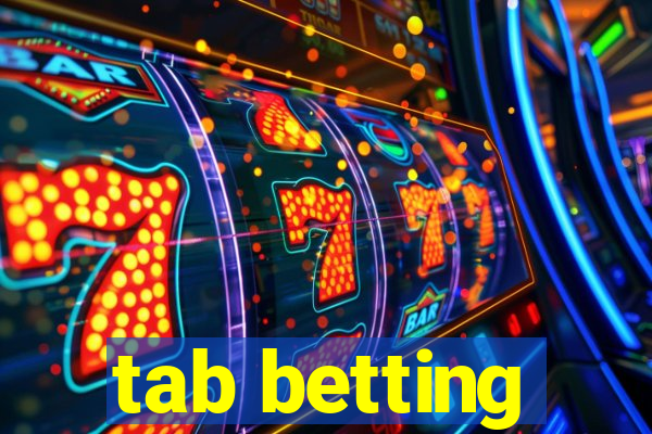 tab betting