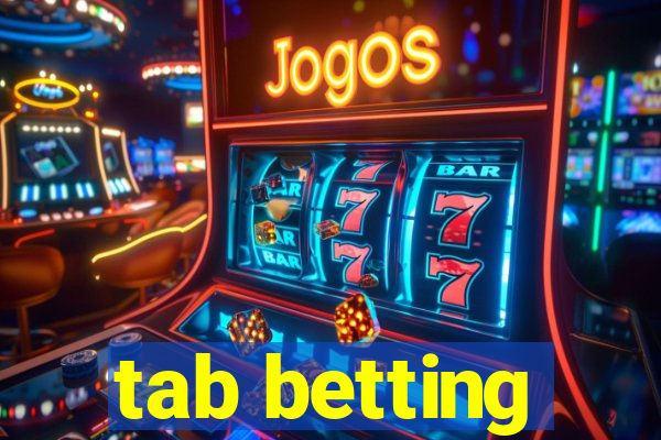 tab betting