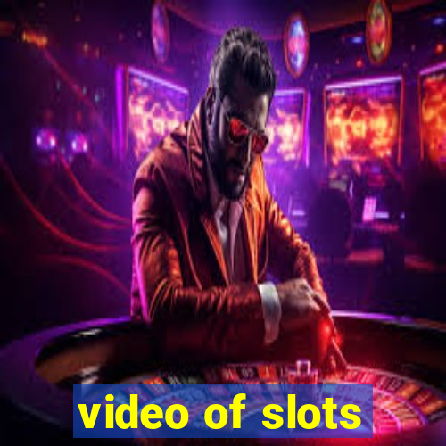 video of slots