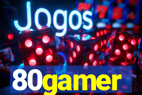 80gamer