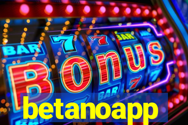 betanoapp