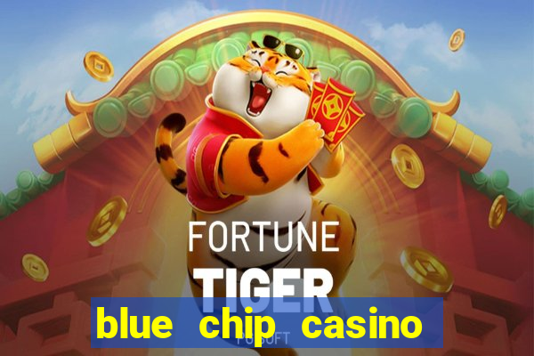 blue chip casino and spa