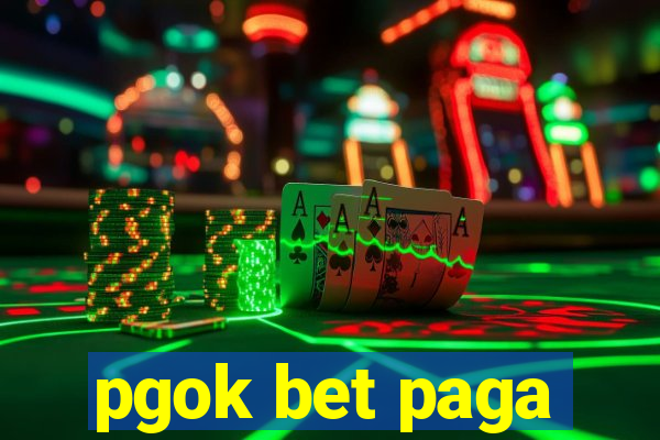 pgok bet paga