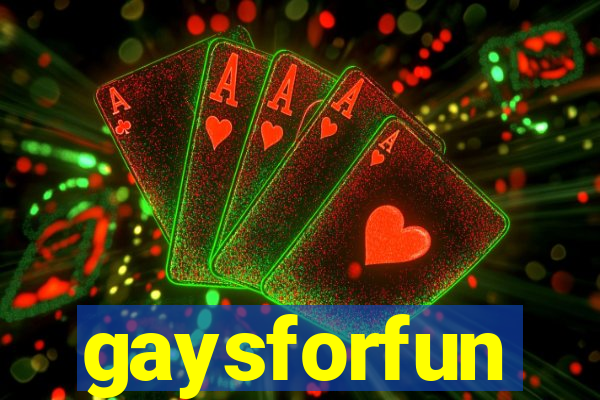 gaysforfun