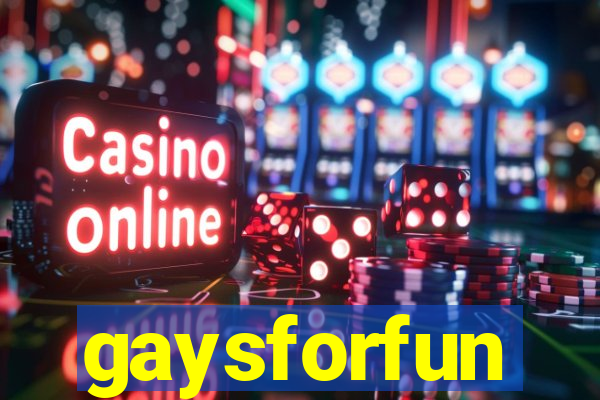 gaysforfun