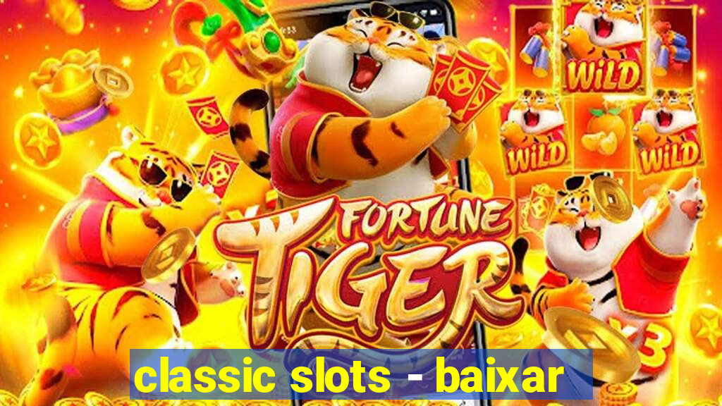 classic slots - baixar