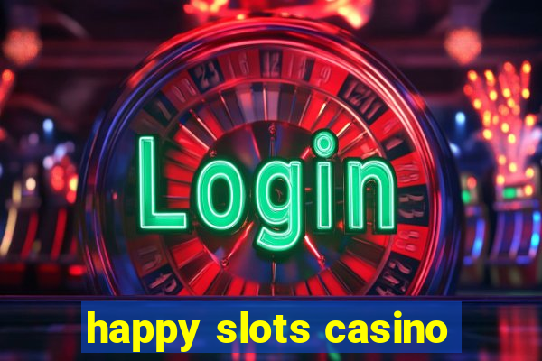 happy slots casino