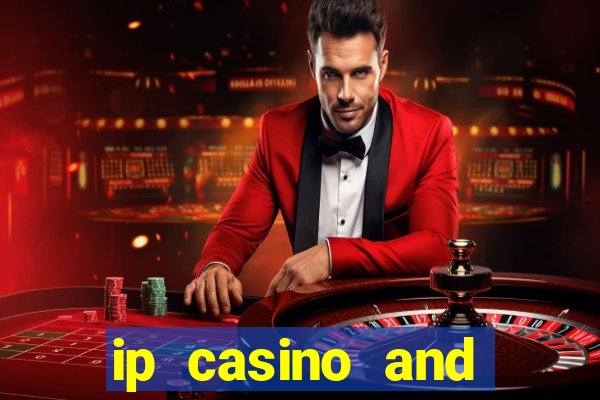 ip casino and resort in biloxi mississippi