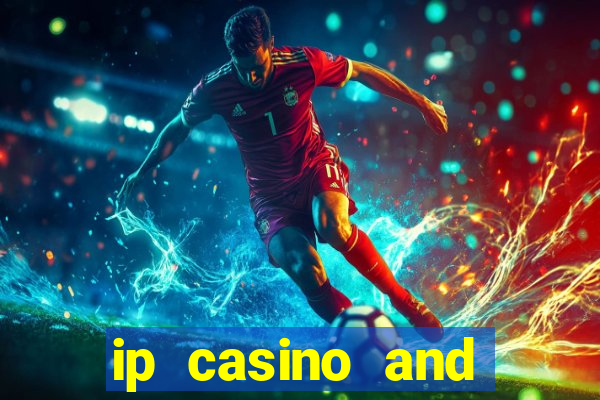 ip casino and resort in biloxi mississippi