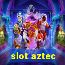 slot aztec