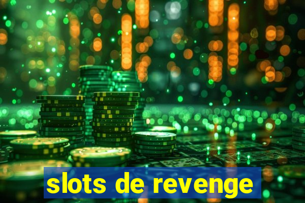 slots de revenge