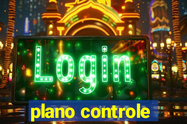 plano controle