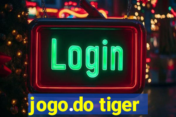 jogo.do tiger