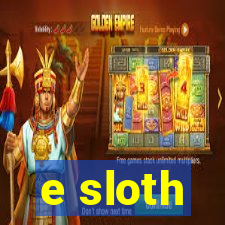 e sloth