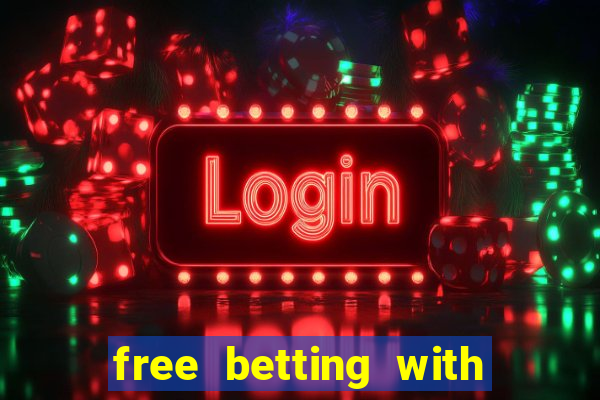 free betting with no deposit