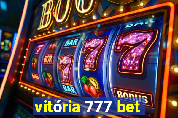 vitória 777 bet