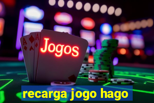 recarga jogo hago