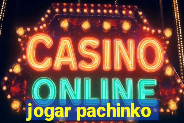 jogar pachinko