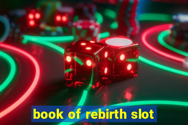 book of rebirth slot