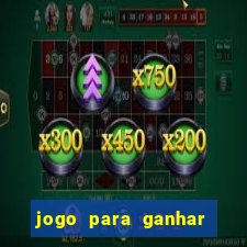 jogo para ganhar dinheiro sem dep贸sito