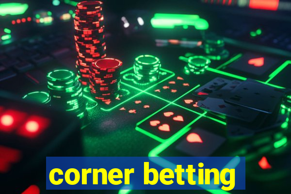 corner betting