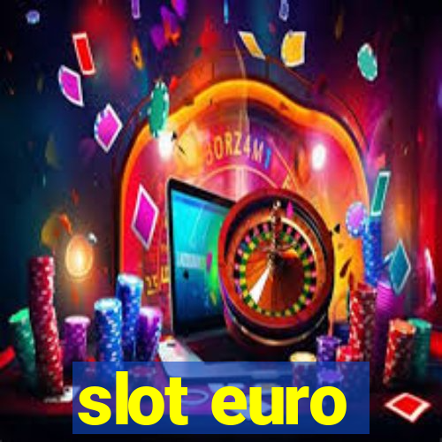 slot euro