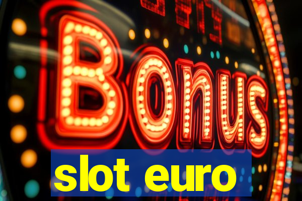 slot euro