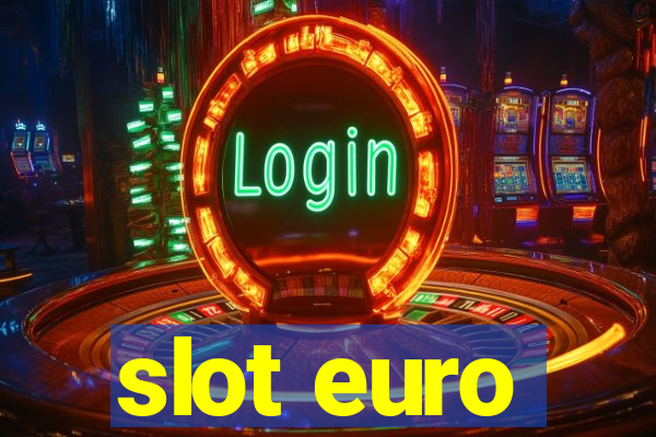 slot euro