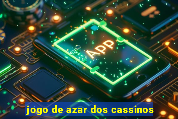 jogo de azar dos cassinos