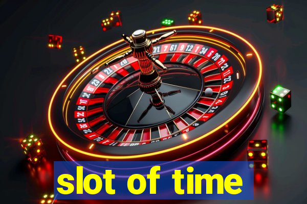 slot of time