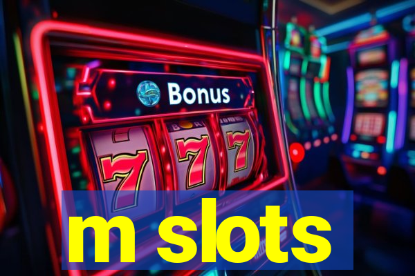 m slots