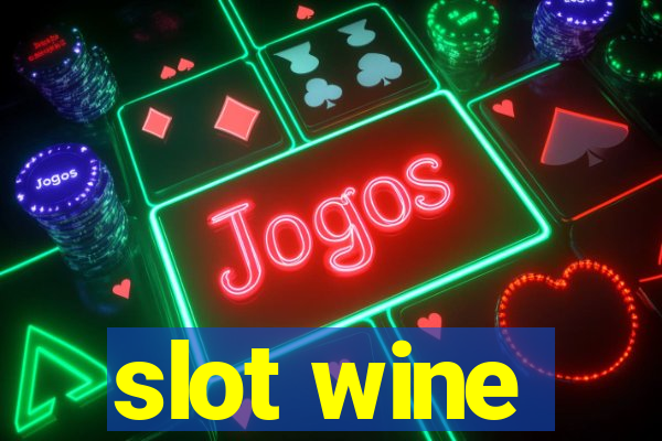 slot wine