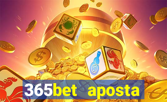 365bet aposta esportivas casino p?quer slots