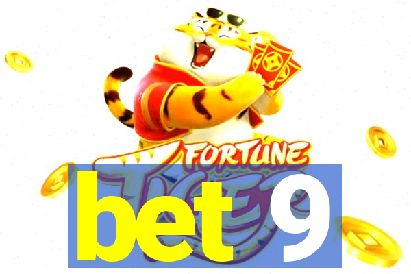 bet 9