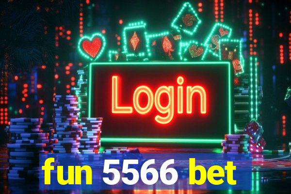 fun 5566 bet