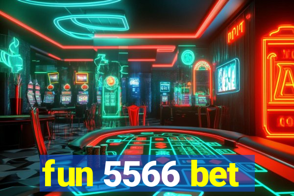 fun 5566 bet