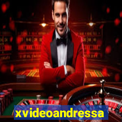 xvideoandressa