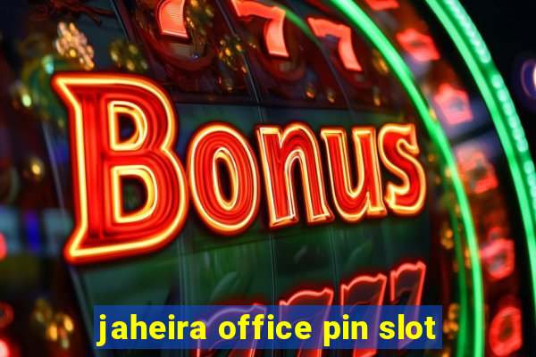 jaheira office pin slot