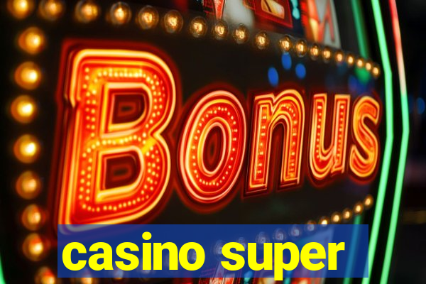 casino super