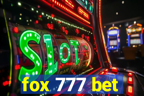 fox 777 bet