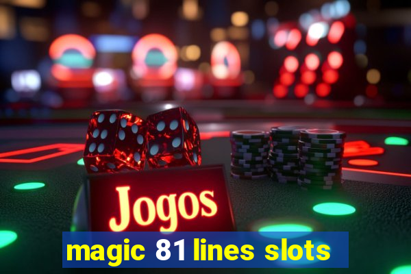 magic 81 lines slots