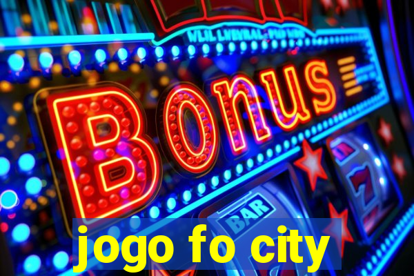 jogo fo city