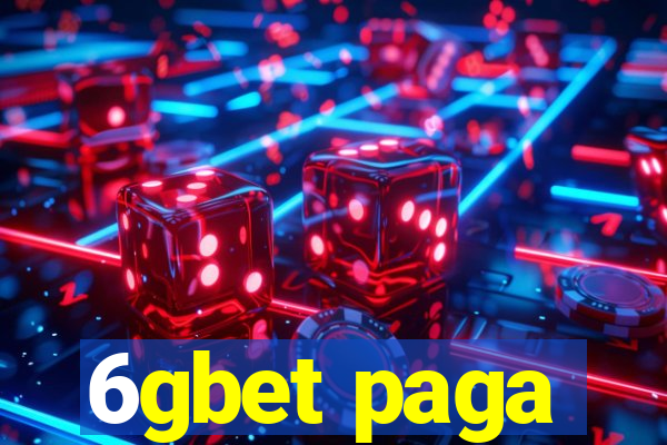 6gbet paga