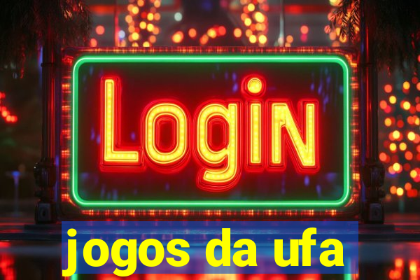 jogos da ufa