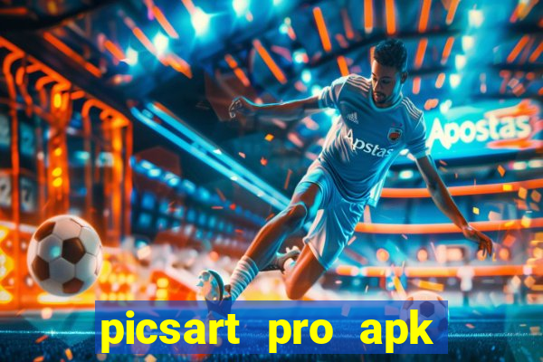 picsart pro apk vers?o antiga