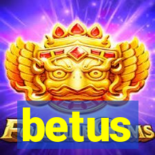 betus