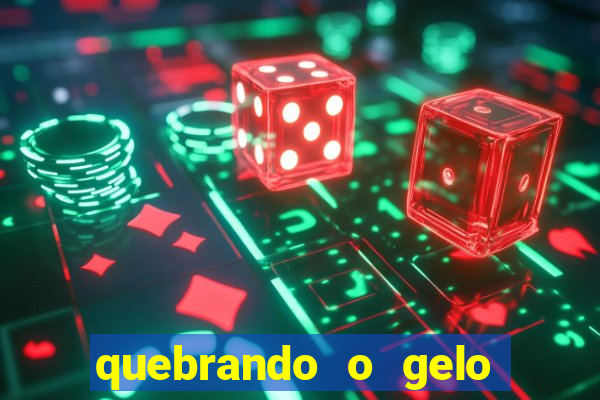 quebrando o gelo pdf download